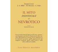 Libri Jacques Lacan / Jacques-Alain Miller - Il Mito Individuale Del Nevrotico E