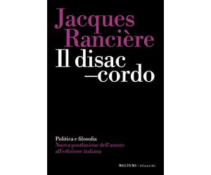 Libri Jacques RanciÃ¨re - Il Disaccordo. Politica E Filosofia