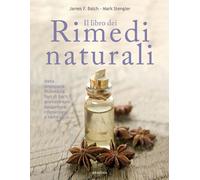 Libri James Balch - Il libro dei rimedi naturali - 2015