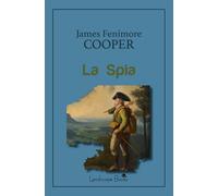 Libri James Fenimore Cooper - La spia - 2023 (Aurora)