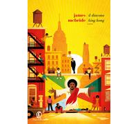 Libri James McBride - Il diacono King Kong - 2023 (Le strade)