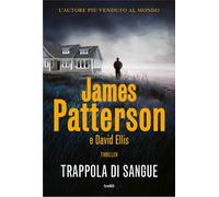 Libri James Patterson / David Ellis - Trappola Di Sangue