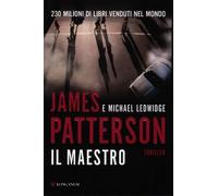 Libri James Patterson / Michael Ledwidge - Il Maestro