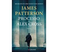 Libri James Patterson - Processo Ad Alex Cross