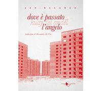 Libri Jan Balabán - Dove è passato l'angelo - 2023 (Novávlna)