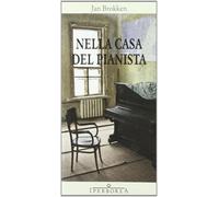Libri Jan Brokken - Nella Casa Del Pianista