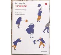 Trieste. O del nessun luogo