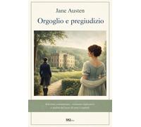 Libri Jane Austen - Orgoglio E Pregiudizio. Ediz. Integrale