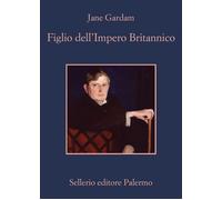 Libri Jane Gardam - Figlio dell'impero britannico - 2019