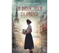 Libri Janet Skeslien Charles - La biblioteca di Parigi - 2020