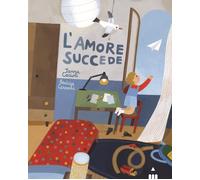 L' amore succede. Ediz. a colori