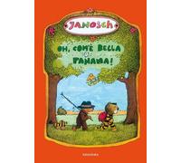Libri Janosch - Oh, Com'e Bella Panama