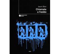 Libri Jason Starr - Chiamate a freddo - 2013 (I taglienti)