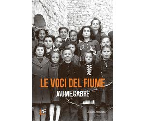Libri Jaume CabrÃ© - Le Voci Del Fiume