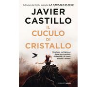 Libri Javier Castillo - Il Cuculo Di Cristallo