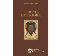 Il Cristo interiore - Melloni Javier