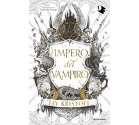 Libri Jay Kristoff - L'impero del vampiro - 2023