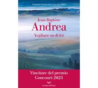 VEGLIARE SU DI LEI - ANDREA JEAN-BAPTISTE - La nave di Teseo