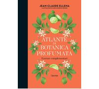 Libri Jean-Claude Ellena - Atlante Di Botanica Profumata. Essenze Complementari.