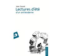 Libri Jean Clausel - Lectures D'ete D'un Antimoderne