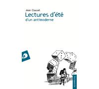 Libri Jean Clausel - Lectures d'été d'un antimoderne - 2016
