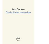 Diario di uno sconosciuto - Cocteau Jean