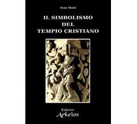 Libri Jean Hani - Il Simbolismo Del Tempio Cristiano