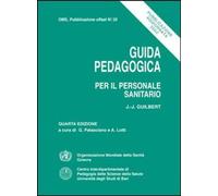 Libri Jean-Jacques Guilbert - Guida Pedagogica Per Il Personale Sanitario