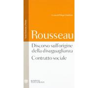 Libri Jean-Jacques Rousseau - Discorso Sull'origine Della Disuguaglianza. Contra