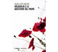 Libri Jean Laplanche - Hölderlin e la questione del padre - 2021