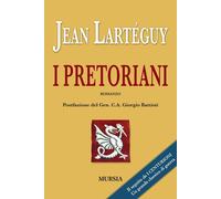 Libri Jean LartÃ©guy - I Pretoriani