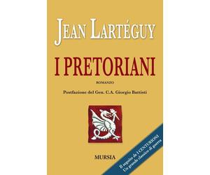 Libri Jean LartÃ©guy - I Pretoriani
