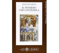 Libri Jean Leclercq - Il Pensiero Che Contempla