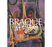 Libri Jean Leymarie - Braque. Ateliers. Ediz. A Colori