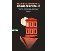 Bagliore bretone. Sparizioni sulla costa di granito rosa. Il sesto caso de...