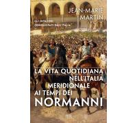 La vita quotidiana nell'Italia meridionale al tempo dei Normanni