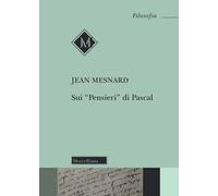 Sui «Pensieri» di Pascal