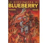 Libri Jean Michel Charlier - La giovinezza di Blueberry - 2012