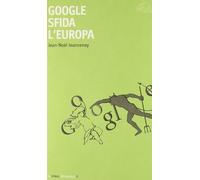 Libri Jean-NoÃ«l Jeanneney - Google Sfida L'europa
