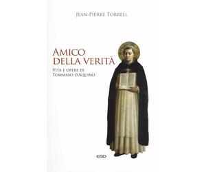 Libri Jean-Pierre Torrell - Amico Della Verita. Vita E Opere Di Tommaso D'aquino
