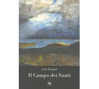 Libri Jean Raspail - Il Campo Dei Santi