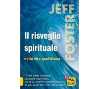 Il risveglio spirituale nella vita quotidiana