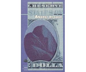 Libri Jeff Long - Angeli di luce - 1993 (Licheni)