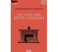 Libri Jefferson Farjeon - La Casa Dei Sette Cadaveri