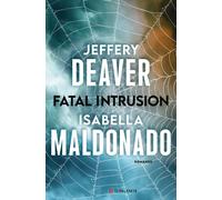Libri Jeffery Deaver / Maldonado Isabella - Fatal Intrusion