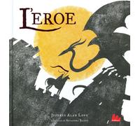 L' eroe. Ediz. a colori