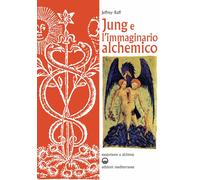 Libri Jeffrey Raff - Jung E L'immaginario Alchemico