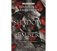 Libri Jennifer L. Armentrout - A Shadow In The Ember. Un'ombra Fra Le Braci. Fle