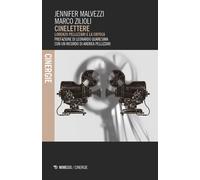 Libri Jennifer Malvezzi / Zilioli Marco - Cinelettere. Lorenzo Pellizzari E La C
