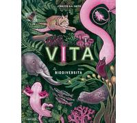 Libri Jennifer Smith - Vita. Le Meraviglie Della Biodiversita. Album Scoperte